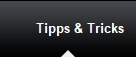       Tipps & Tricks
