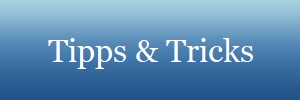       Tipps & Tricks