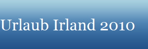Urlaub Irland 2010 